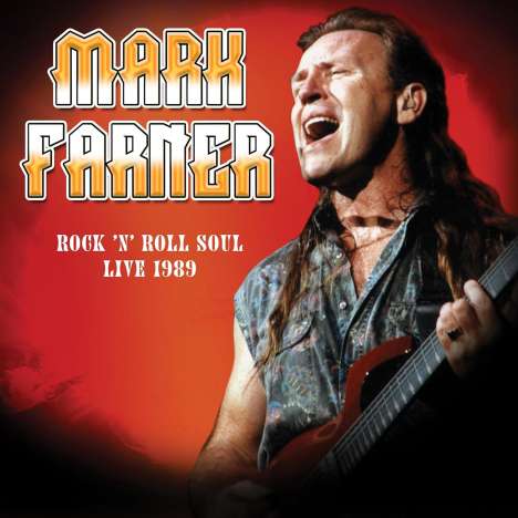 Mark Farner: Rock 'n Roll Soul: Live, August 20, 1989, CD
