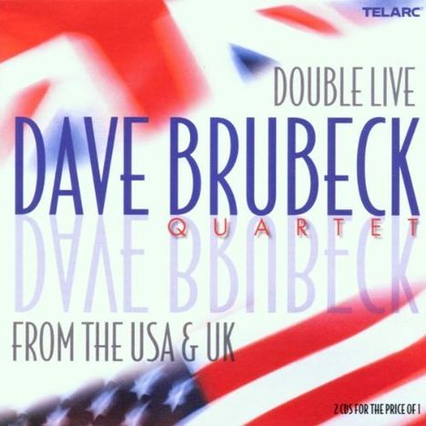 Dave Brubeck (1920-2012): Double Live From The USA &amp; UK, 2 CDs