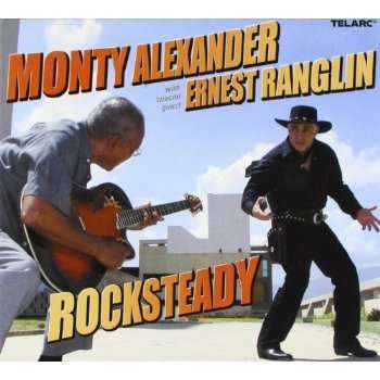 Monty Alexander &amp; Ernest Ranglin: Rocksteady, CD