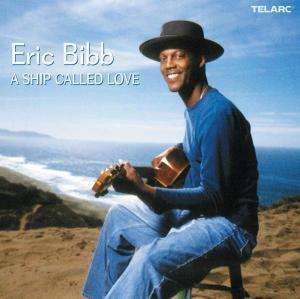 Eric Bibb: A Ship Called Love, CD