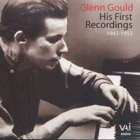 Glenn Gould - His First Recordings, CD