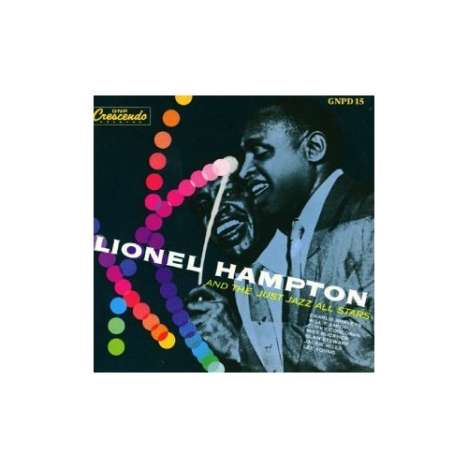 Lionel Hampton (1908-2002): And The Just Jazz All-Stars, CD