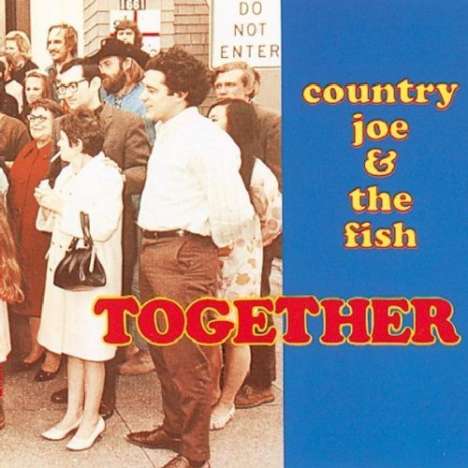 Country Joe &amp; The Fish: Together, CD