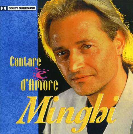 Amedeo Minghi: Cantare E D'Amore, CD