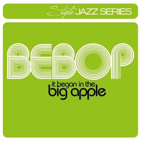Style Series: Bebop: It Beg..., 2 CDs