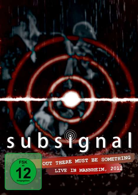Subsignal: Out There Must Be Something: Live In Mannheim 2012, DVD
