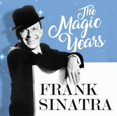 Frank Sinatra (1915-1998): The Magic Years, 2 CDs