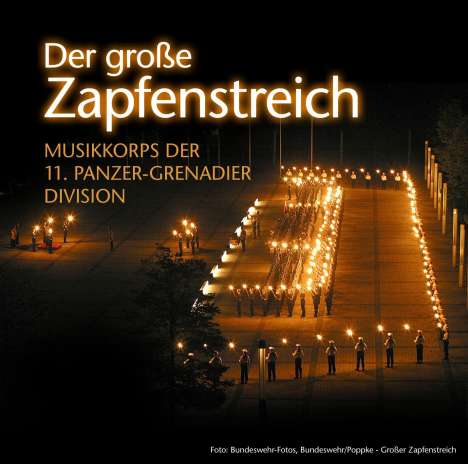 Musikkorps der 11. Panzer-Grenadier-Division: Der große Zapfenstreich, CD