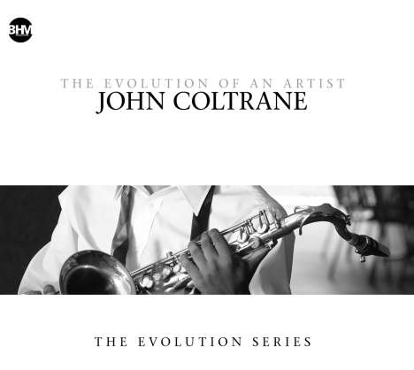 John Coltrane (1926-1967): John Coltrane-The Evolution Of An Artist, 2 CDs