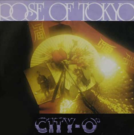 City-O': Rose Of Tokyo, Single 12"