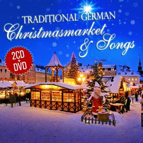 Traditional German Christmas Market &amp; Songs (2CD + DVD), 2 CDs und 1 DVD