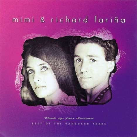 Mimi &amp; Richard Fariña: Pack Up Your Sorrows, CD