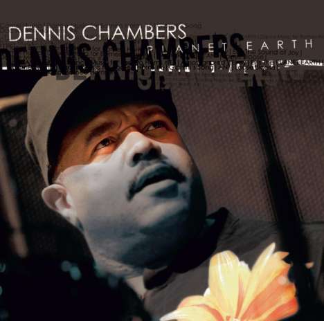 Dennis Chambers (geb. 1959): Planet Earth, CD
