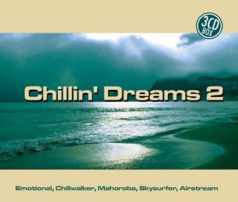 Chillin' Dreams 2, 3 CDs