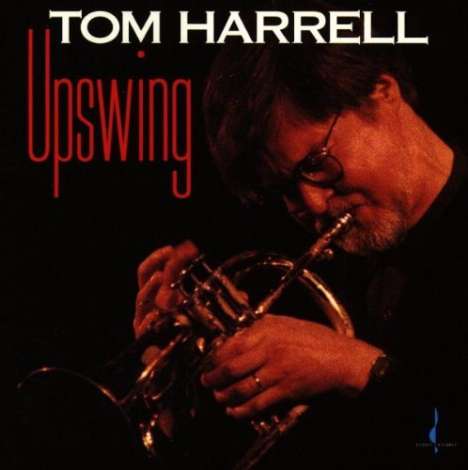 Tom Harrell (geb. 1946): Upswing, CD