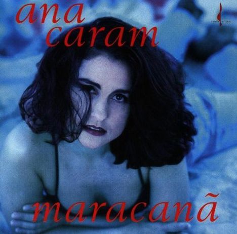 Ana Caram (geb. 1958): Maracana, CD