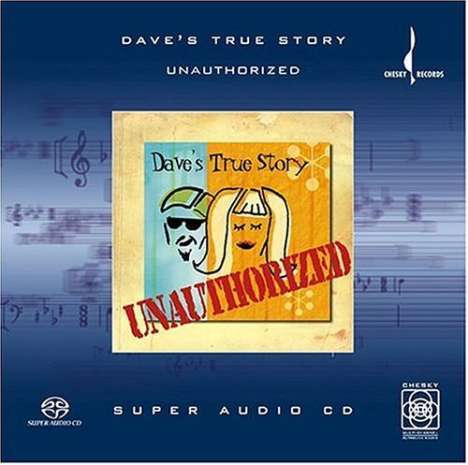 Dave's True Story: Unauthorized, Super Audio CD