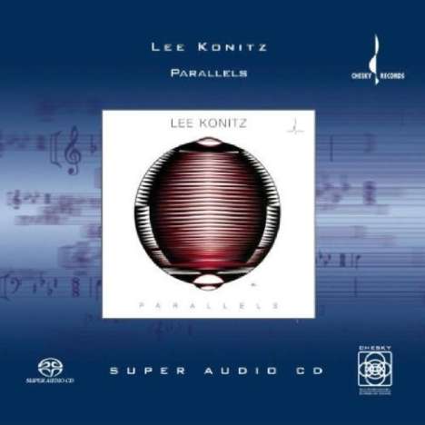 Lee Konitz (1927-2020): Parallels, Super Audio CD