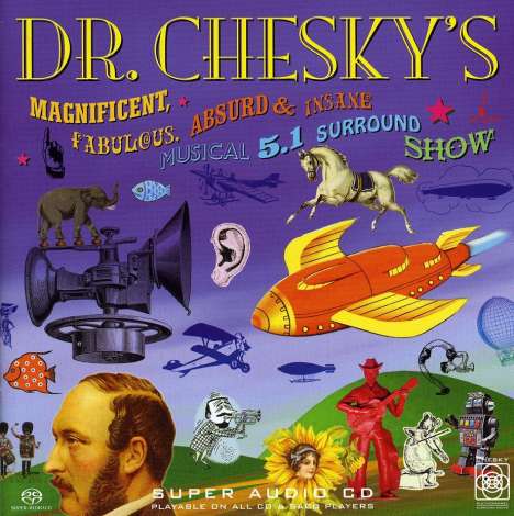 David Chesky (geb. 1956): Dr. Chesky's 5.1 Surround Show, Super Audio CD