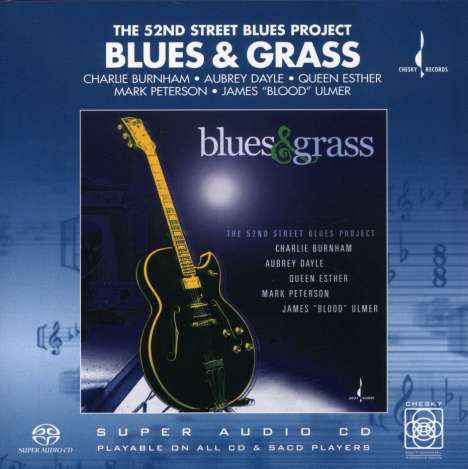 52nd Street Blues Project: Blues &amp; Grass, Super Audio CD