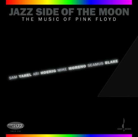 Sam Yahel, Ari Hoenig, Mike Moreno &amp; Seamus Blake: Jazz Side Of The Moon - The Music Of Pink Floyd, Super Audio CD