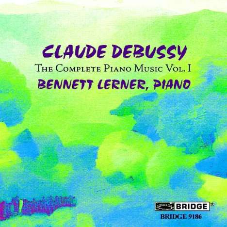 Claude Debussy (1862-1918): Sämtliche Klavierwerke Vol.1, CD