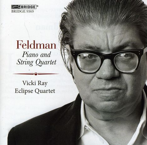 Morton Feldman (1926-1987): Piano &amp; String Quartet, CD