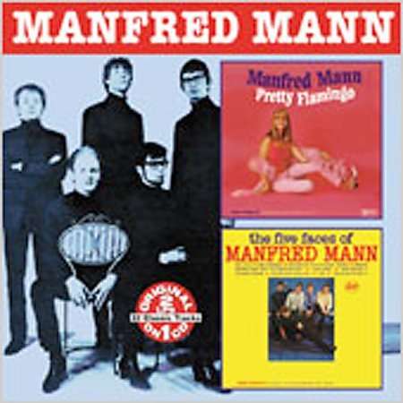 Manfred Mann: Pretty Flamingo / The Five Faces of Manfred Mann, CD
