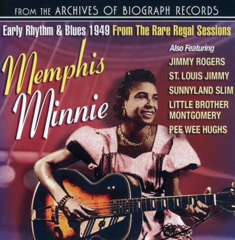 Memphis Minnie: Early Rhythm &amp; Blues From The Regal Sessions 1949, CD