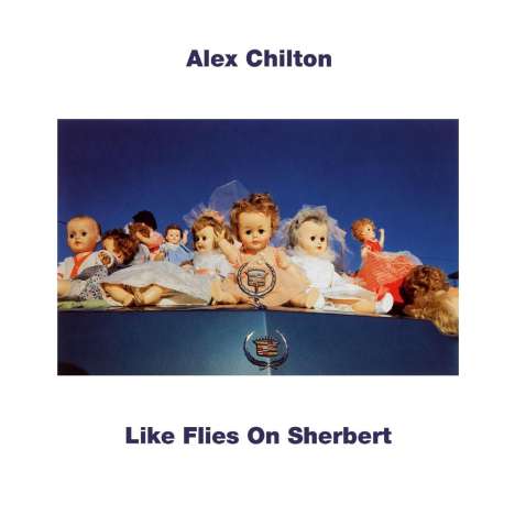 Alex Chilton: Like Flies On Sherbert (Turquoise Vinyl), LP