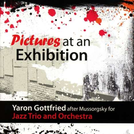 Yaron Gottfried: Pictures At An Exhibition, CD