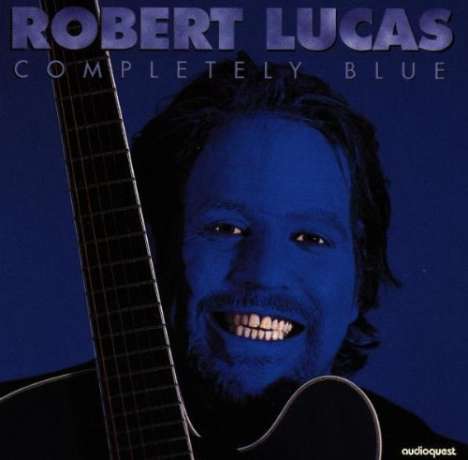 Robert Lucas: Completely Blue, CD