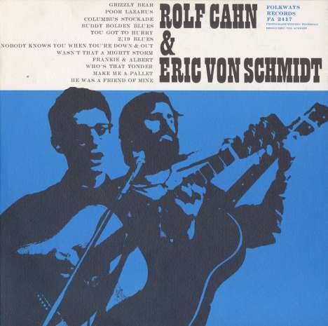 Cahn/Schmidt: Rolf Cahn &amp; Eric Von Schmidt, CD