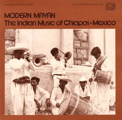 Modern Mayan - The Indian Music Of Chiapas Vol. 1, CD