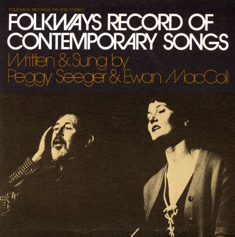 Ewan MacColl &amp; Peggy Seeger: Folkways Record Of Contemporar, CD