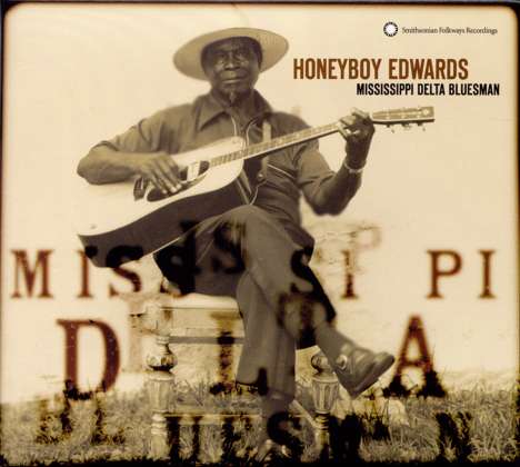 David 'Honeyboy' Edwards: Mississippi Delta Bluesman, CD