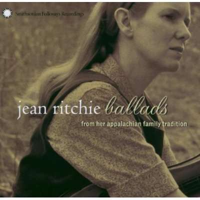 Jean Ritchie: Ballads From Her Appalachian Family Tradition, CD