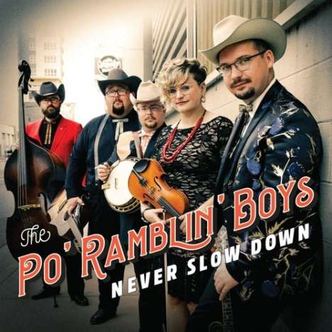 The Po' Ramblin' Boys: Never Slow Down, CD