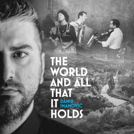 Damir Imamovic: World &amp; All That It Holds, LP