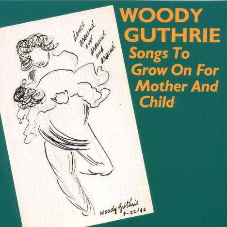 Woody Guthrie: Songs To Grow On For, CD