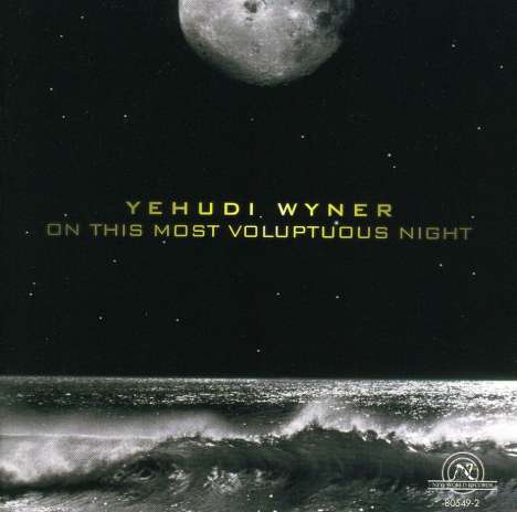Yehudi Wyner (geb. 1929): On This Most Voluptuous, CD