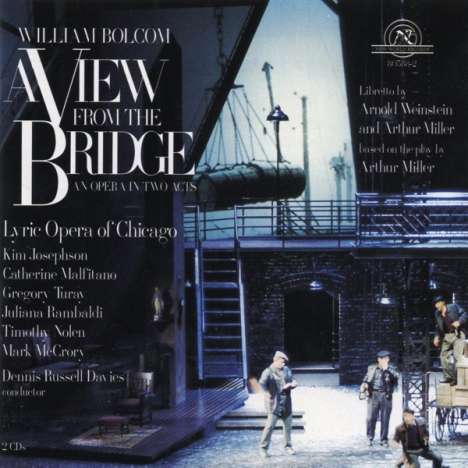 William Bolcom (geb. 1938): A View From The Bridge, 2 CDs