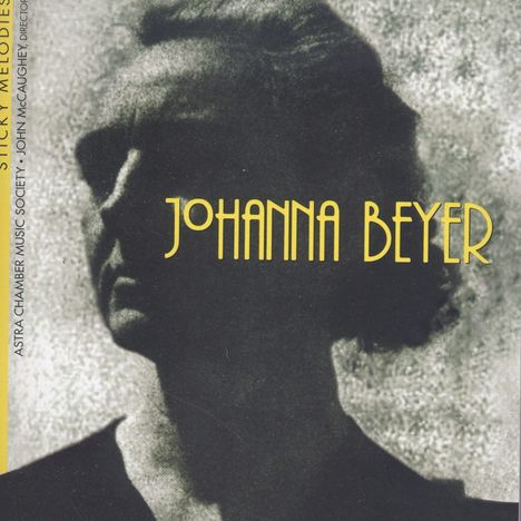 Johanna Beyer (1888-1944): Kammermusik "Sticky Melodies", 2 CDs