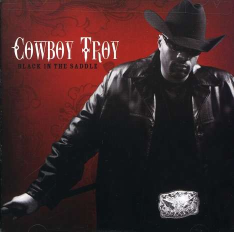 Cowboy Troy: Black In The Saddle, CD