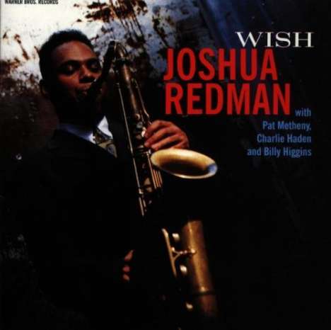 Joshua Redman (geb. 1969): Wish, CD