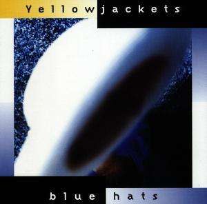 Yellowjackets: Blue Hats, CD