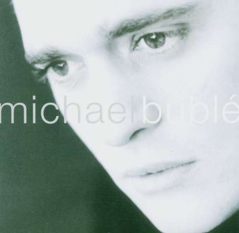Michael Bublé (geb. 1975): Michael Bublé, CD