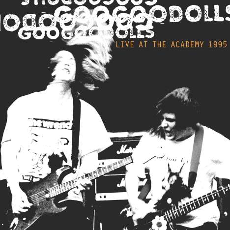 The Goo Goo Dolls: Live At The Academy, New York City, 1995, 2 CDs