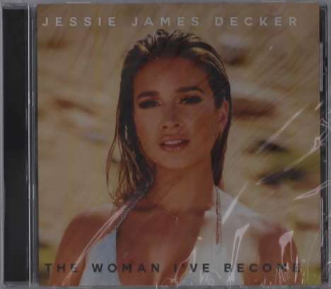 Jessie James Decker: The Woman I've Become, CD