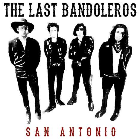 The Last Bandoleros: San Antonio, LP